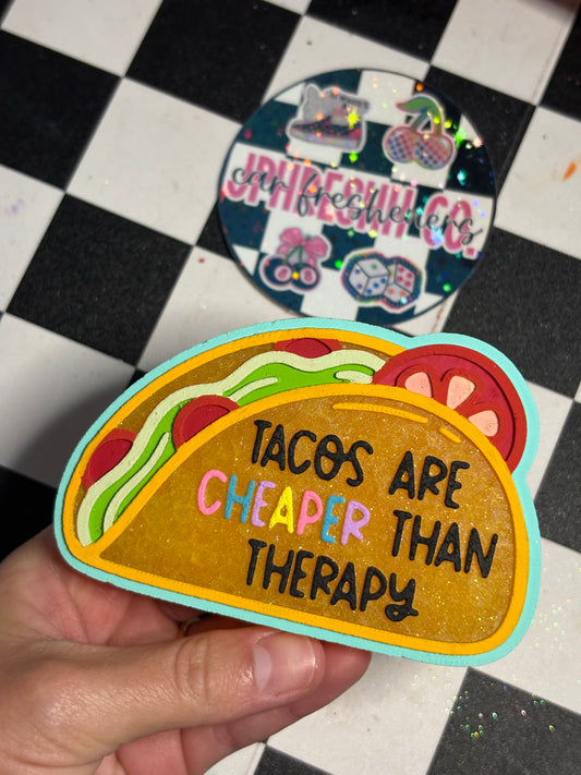 Tacos are cheaper than therapy taco