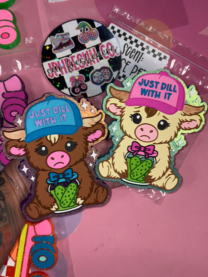 Just Dill W/ It Cow